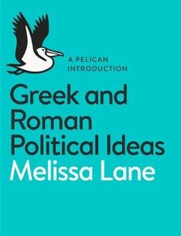 Greek And Roman Political Ideas (A Pelican Introduction) Supply