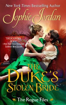 The Duke s Stolen Bride : The Rogue Files Hot on Sale