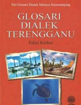 Siri Glosari Dialek Melayu Semenanjung: Glosari Dialek Terengganu, Edisi Kedua Discount