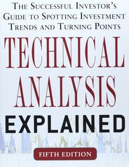 Technical Analysis Explained: The Successful Investor s Guide to Spotting Investment Trends and Turning Points Supply