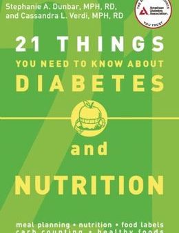 21 Things You Need To Know About Diabetes And Nutrition Hot on Sale