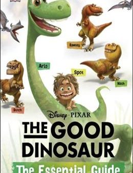 Disney Pixar: The Good Dinosaur: The Essential Guide on Sale