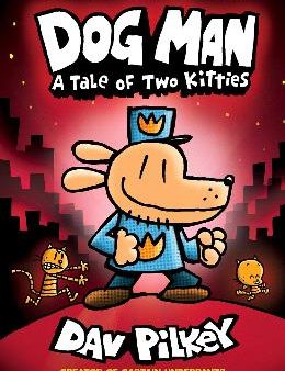 DOG MAN #3: A TALE OF TWO KITTIES (HB) on Sale