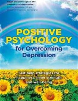 Positive Psychology for Overcoming Depression Online now