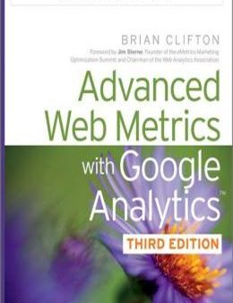 Advanced Web Metrics With Google Analytics, 3E Hot on Sale