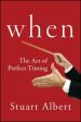 When: The Art of Perfect Timing For Sale