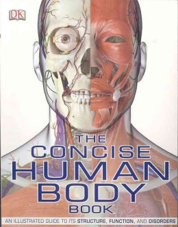 The Concise Human Body Book: An Illustrated Guide to Its Structure, Function and Disorders Online