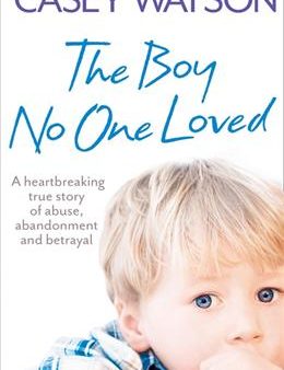 The Boy No One Loved Online now