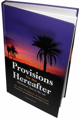 Provisions for the Hereafter (Mukhtasar Zad Al-Ma ad) For Discount