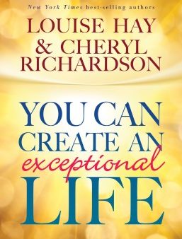 You Can Create An Exceptional Life Supply