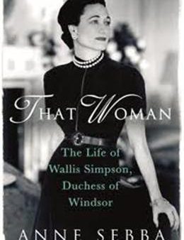 That Woman: The Life of Wallis Simpson, Duchess of Windsor Supply