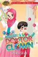 Siri Novel Ana Muslim: Saya Nak Jadi Doktor Clown Hot on Sale