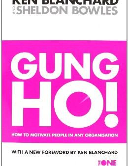 Gung Ho!: Turn on the People in Any Organization (The One Minute Manager) Online now