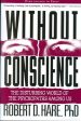 Without Conscience: The Disturbing World of the Psychopaths Among Us Cheap