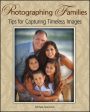 Photographing Families: Tips For Capturing Timeless Images Online Hot Sale