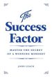 The Success Factor: Master the Secret of a Winning Mindset For Sale