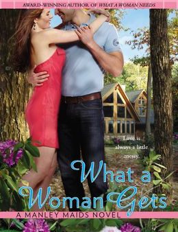 What A Woman Gets (Manley Maids Vol.03) Fashion