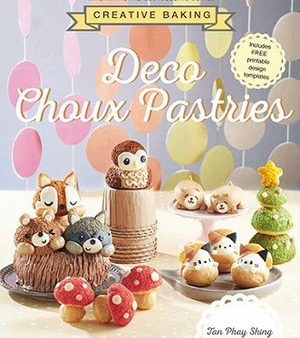 Creative Baking: Deco Choux Pastries For Discount