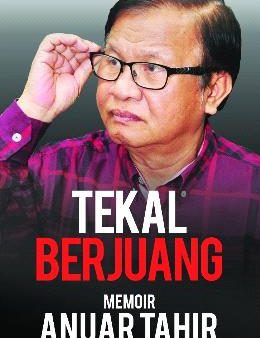 Tekal Berjuang: Memoir Anuar Tahir Online now