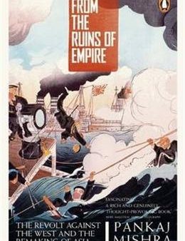 From the Ruins of Empire: The Revolt Against the West and the Remaking of Asia Online