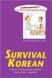 Survival Korean: How to Communicate Without Fuss or Fear - Instantly! For Sale