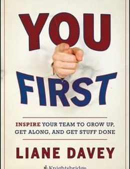 You First: Inspire Your Team to Grow Up, Get Along & Get Stuff Done Supply