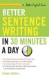 BETTER SENTENCE WRITING IN30 MINUTES A DAY For Sale