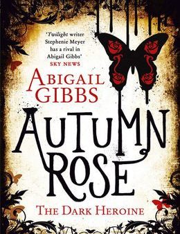 Autumn Rose (The Dark Heroine) For Discount