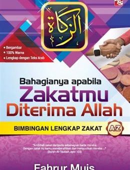 Bahagianya Apabila Zakatmu Diterima Allah: Bimbingan Lengkap Zakat Fashion